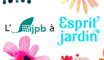 L'IJPB à la 17ème édition d’Esprit Jardin