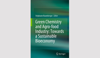 Green Chemistry and Agro-food Industry: Towards a Sustainable Bioeconomy